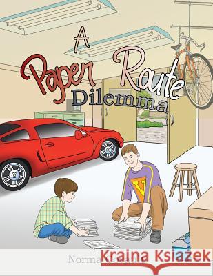 A Paper Route Dilemma Norma Covault 9781984513472