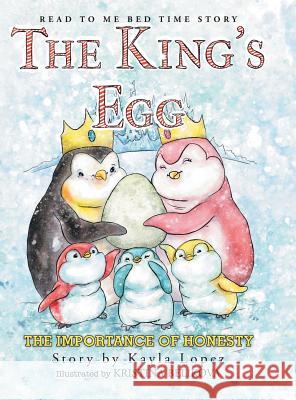 The King's Egg Kayla Lopez, Kristina Belikova 9781984513991