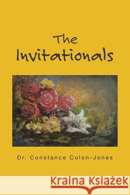 The Invitationals Dr Constance Colon-Jones 9781984516992 Xlibris Us