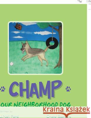 Champ: Our Neighborhood Dog J. Nell Ford 9781984517920 Xlibris Us