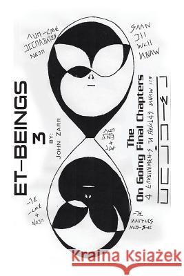Et-Beings 3: The Ongoing Final Chapters John Zarr 9781984518095
