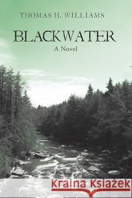 Blackwater Thomas Williams 9781984523655 Xlibris Us