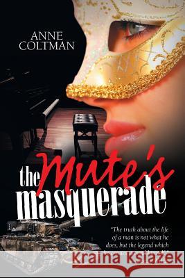 The Mute'S Masquerade Anne Coltman 9781984526137