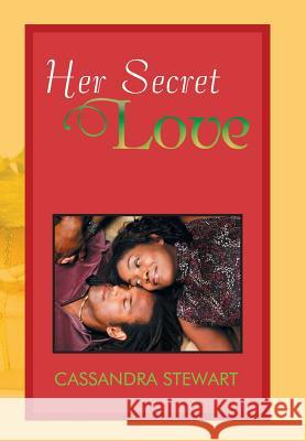 Her Secret Love Cassandra Stewart 9781984530707