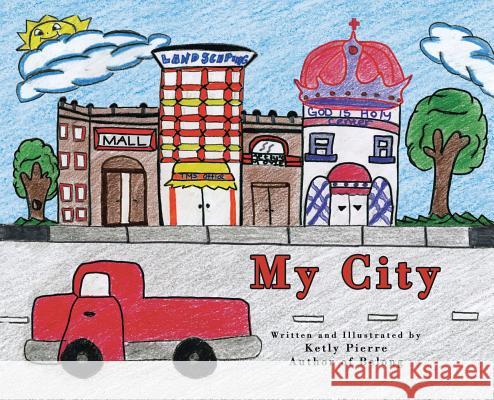 My City Ketly Pierre 9781984531599