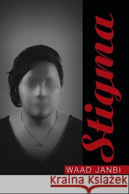 Stigma Waad Janbi 9781984539656 Xlibris Us
