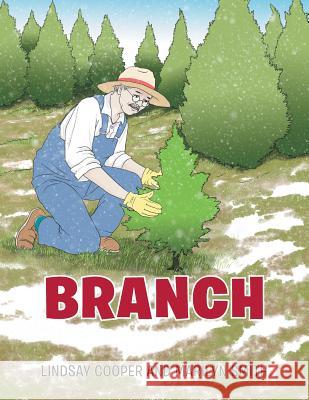 Branch Lindsay Cooper Marilyn Smith 9781984540331 Xlibris Us