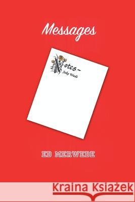 Messages Ed Merwede 9781984543394 Xlibris Us