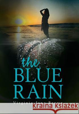 The Blue Rain Virginia Jane Brown 9781984543868