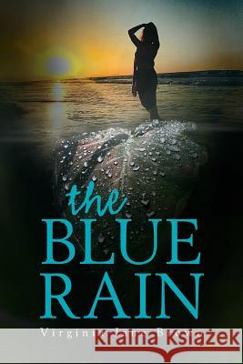 The Blue Rain Virginia Jane Brown 9781984543875