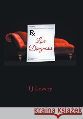 Love Diagnosis Tj Lowery 9781984544537