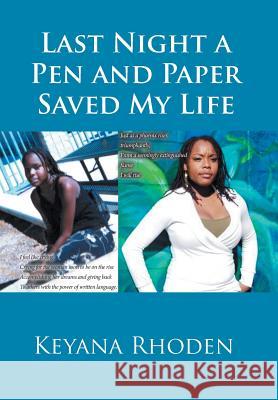 Last Night a Pen and Paper Saved My Life Keyana Rhoden 9781984547262