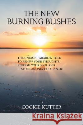 The New Burning Bushes Cookie Kutter 9781984549563