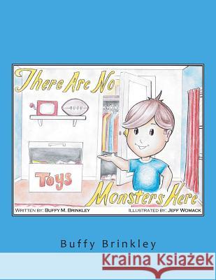 There Are No Monsters Here Buffy Brinkley 9781984551566