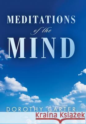 Meditations of the Mind Dorothy Carter 9781984552266