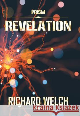 Revelation Richard Welch 9781984553010 Xlibris Us