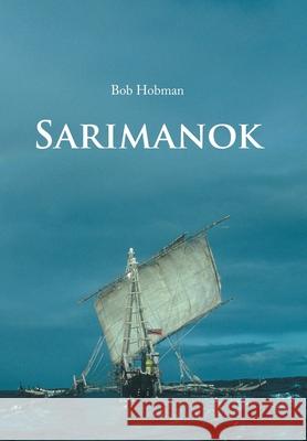 Sarimanok Bob Hobman 9781984554345 Xlibris Us