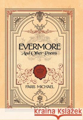 Evermore and Other Poems Paris Michael 9781984554444