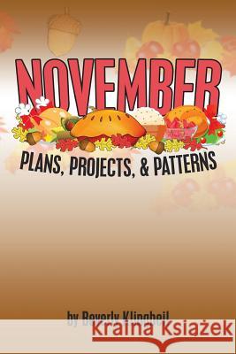 November Plans, Projects, & Patterns Beverly Klingbeil 9781984556141