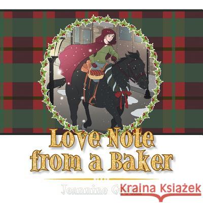Love Note from a Baker Jeannine Green 9781984556233 Xlibris Us