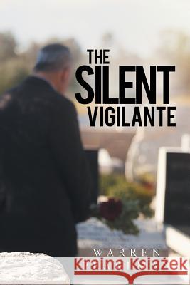 The Silent Vigilante Warren Pearlman 9781984561688