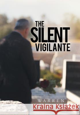The Silent Vigilante Warren Pearlman 9781984561695