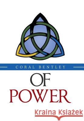 Of Power Coral Bentley 9781984562623