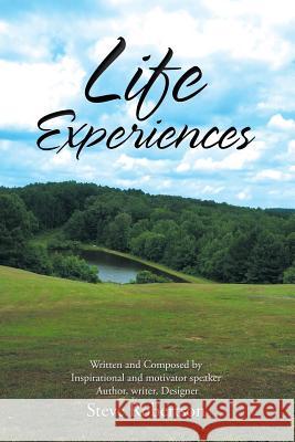 Life Experiences Steve Robertson 9781984563170