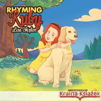 Rhyming Ruby Lisa Skipton, Shannen Marie Paradero 9781984564306 Xlibris Us