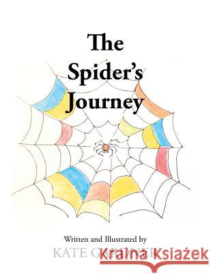 The Spider's Journey Kate Gardner 9781984564542