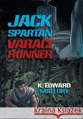 Jack Spartan Varaci Runner K Edward Mallory 9781984568069