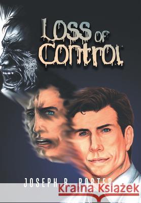 Loss of Control Joseph R Porter 9781984570628