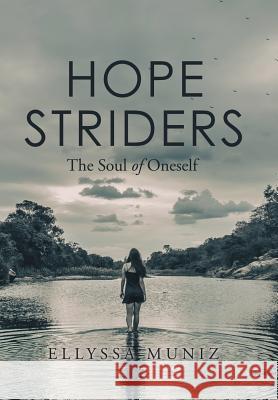 Hope Striders: The Soul of Oneself Ellyssa Muniz 9781984571038