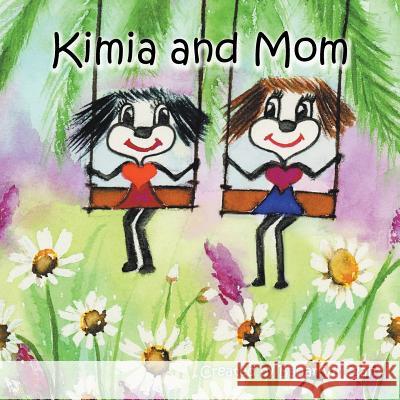 Kimia and Mom Bahar Varzgah   9781984575920 Xlibris Us