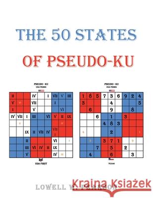 The 50 States of Pseudo-Ku Lowell W Pearson 9781984581112 Xlibris Us