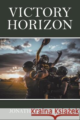 Victory Horizon Jonathon S H Lewis 9781984581716