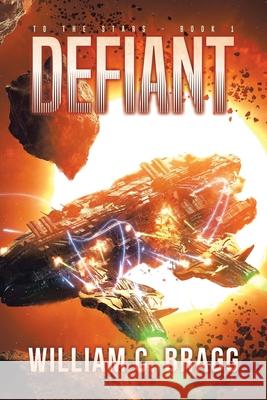 Defiant William C Bragg 9781984585189