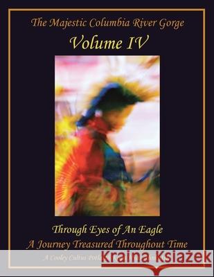 Through Eyes of an Eagle Wahclellaspirit 9781984585783