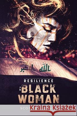 Resilience of a Black Woman Scott V L Mac 9781984585936 Xlibris Us