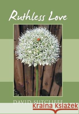 Ruthless Love David Sutcliffe 9781984590107