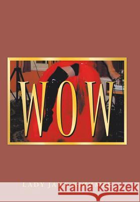 Wow Lady Jane Kizzmee 9781984590442 Xlibris UK