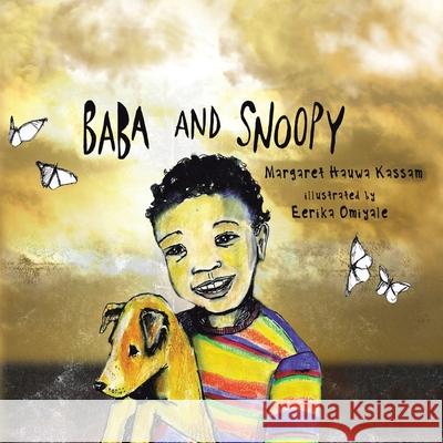 Baba and Snoopy Margaret Hauwa Kassam Eerika Omiyale 9781984592989 Xlibris UK