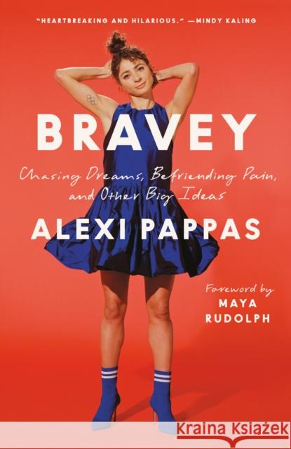 Bravey Alexi Pappas 9781984801142 Random House Publishing Group