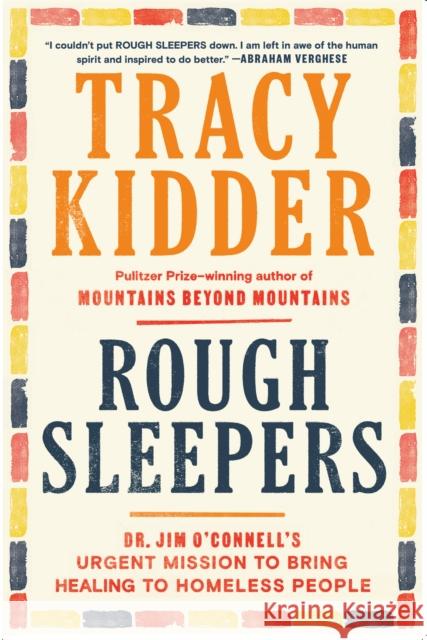 Rough Sleepers Tracy Kidder 9781984801432 Random House