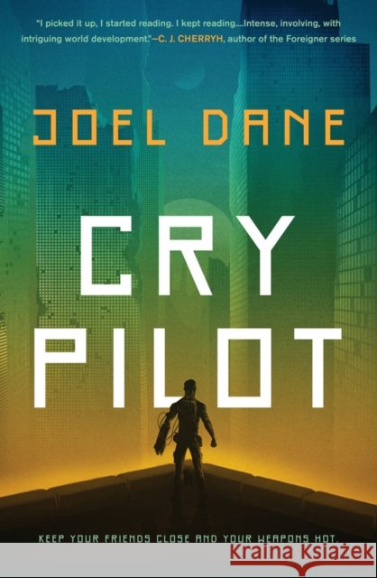 Cry Pilot Joel Dane 9781984802521