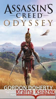 Assassin's Creed Odyssey (the Official Novelization) Gordon Doherty 9781984803139