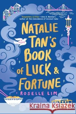 Natalie Tan's Book of Luck and Fortune Roselle Lim 9781984803252 Berkley Books