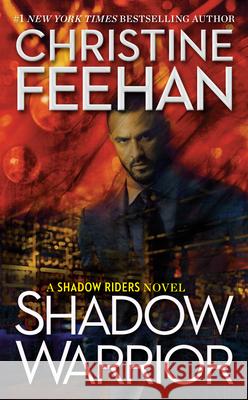 Shadow Warrior Christine Feehan 9781984803528 Berkley Books