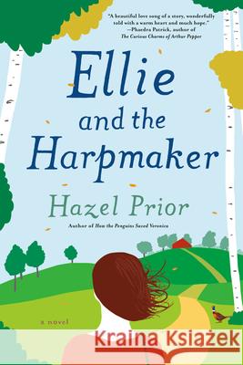 Ellie and the Harpmaker Hazel Prior 9781984803801