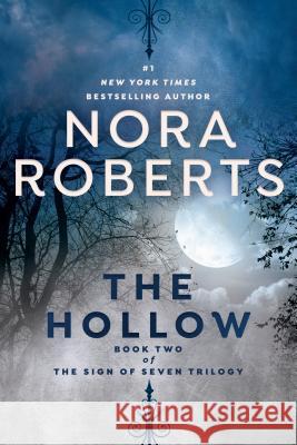 The Hollow Nora Roberts 9781984804914 Berkley Books